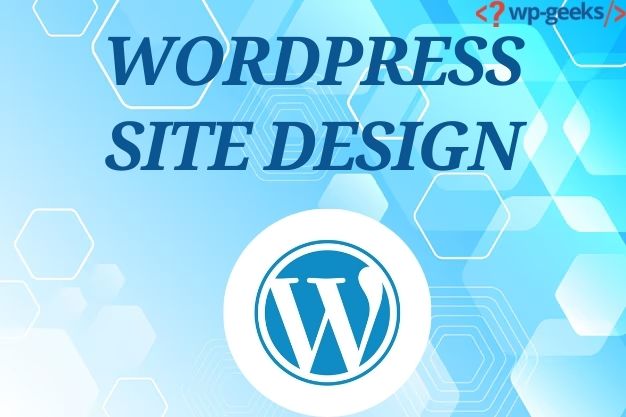 Professional Wordpress Site Design Services By Hirewpgeeks